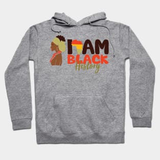 I Am Black History Black Women Gift Hoodie